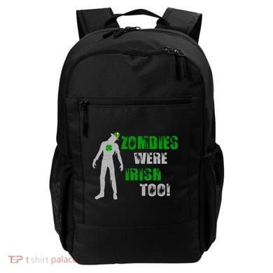 Zombies Were Irish Too Funny Backpack