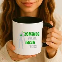 Zombies Were Irish Too Funny Coffee Mug thumb 3