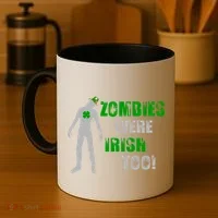 Zombies Were Irish Too Funny Coffee Mug thumb 4