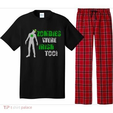 Zombies Were Irish Too Funny Pajama Set