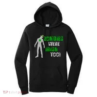 Zombies Were Irish Too Funny Women's Hoodie thumb 0