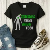 Zombies Were Irish Too Funny Women's T-Shirt thumb 3