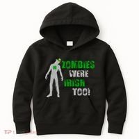 Zombies Were Irish Too Funny Kids Hoodie thumb 0