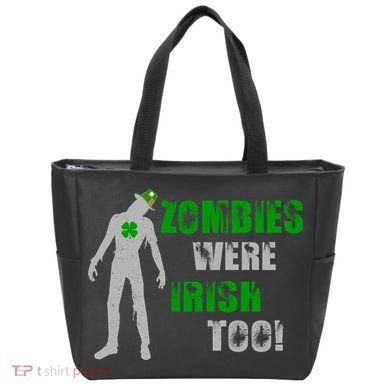 Zombies Were Irish Too Funny Tote Bag