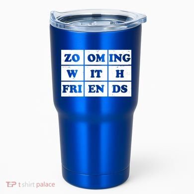 Zooming With Friends Tumbler