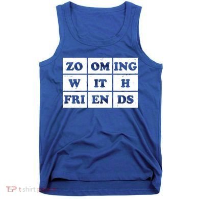 Zooming With Friends Tank Top