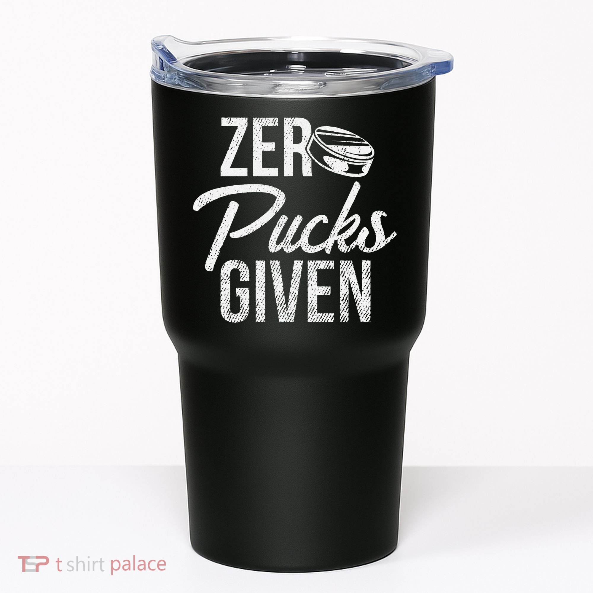 Zero Pucks Given Funny Fan Puck Hockey Player Tumbler