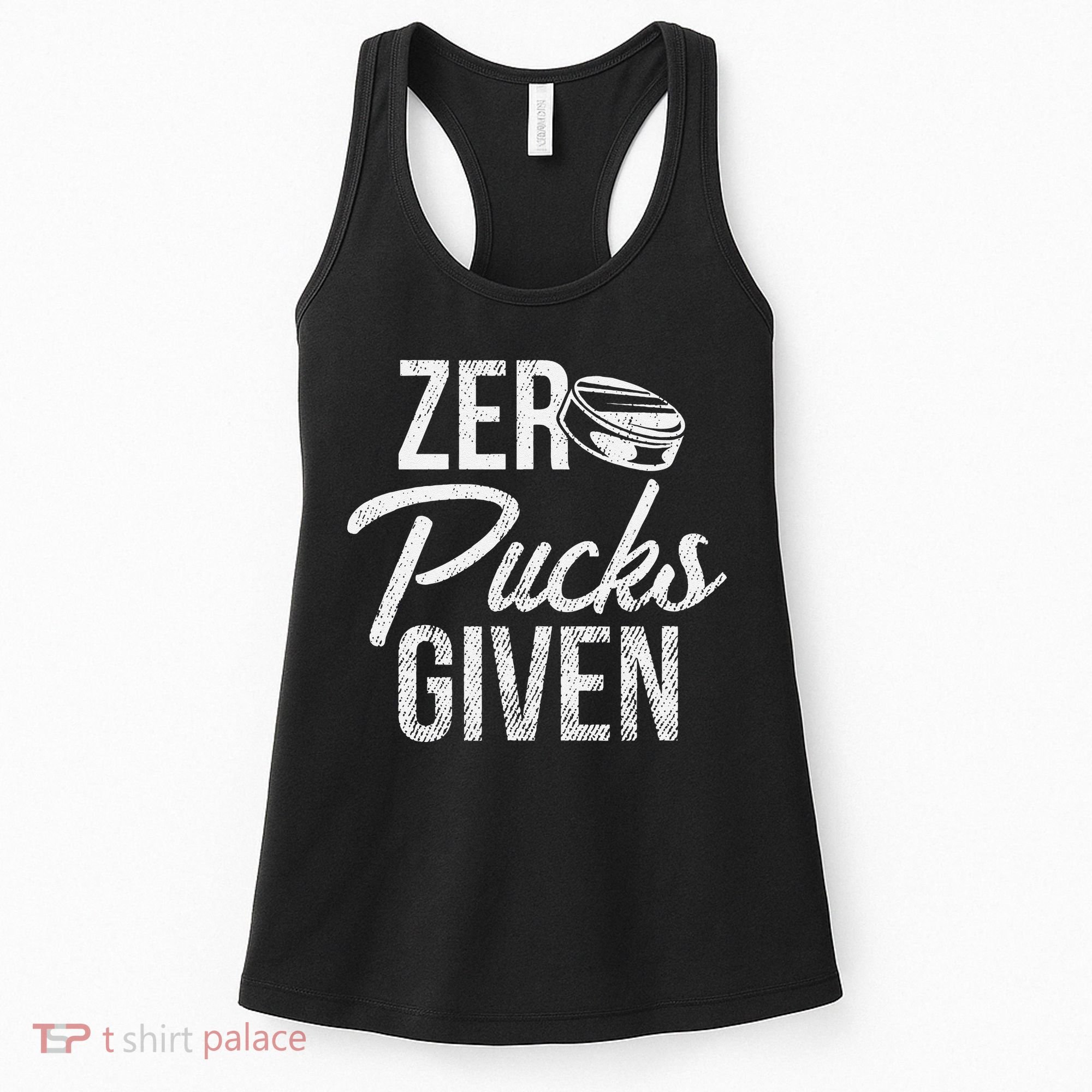 Zero Pucks Given Funny Fan Puck Hockey Player Women's Tank Top
