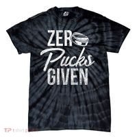 Zero Pucks Given Funny Fan Puck Hockey Player Tie-Dye T-Shirt thumb 0