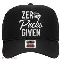 Zero Pucks Given Funny Fan Puck Hockey Player Hat thumb 0