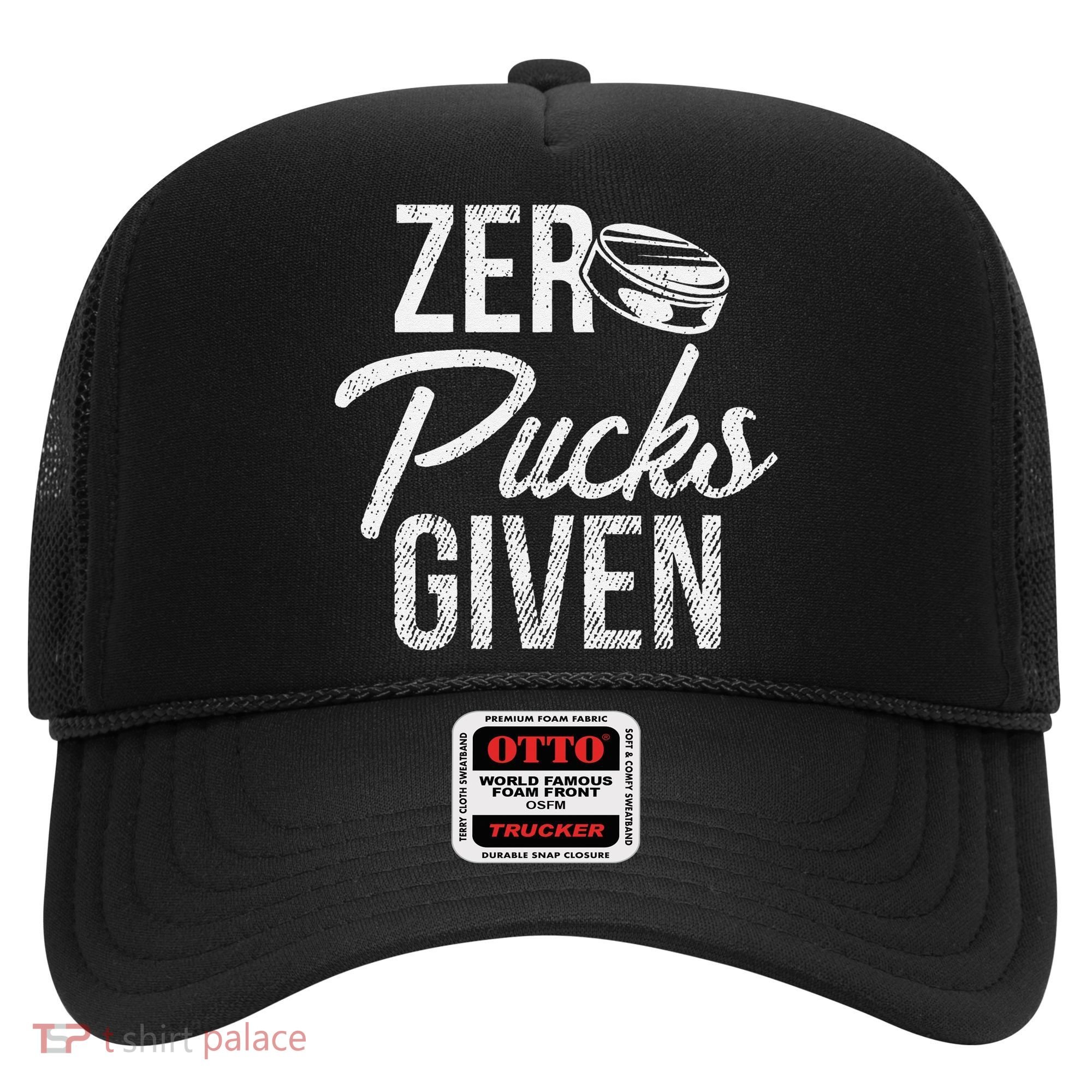 Zero Pucks Given Funny Fan Puck Hockey Player Hat
