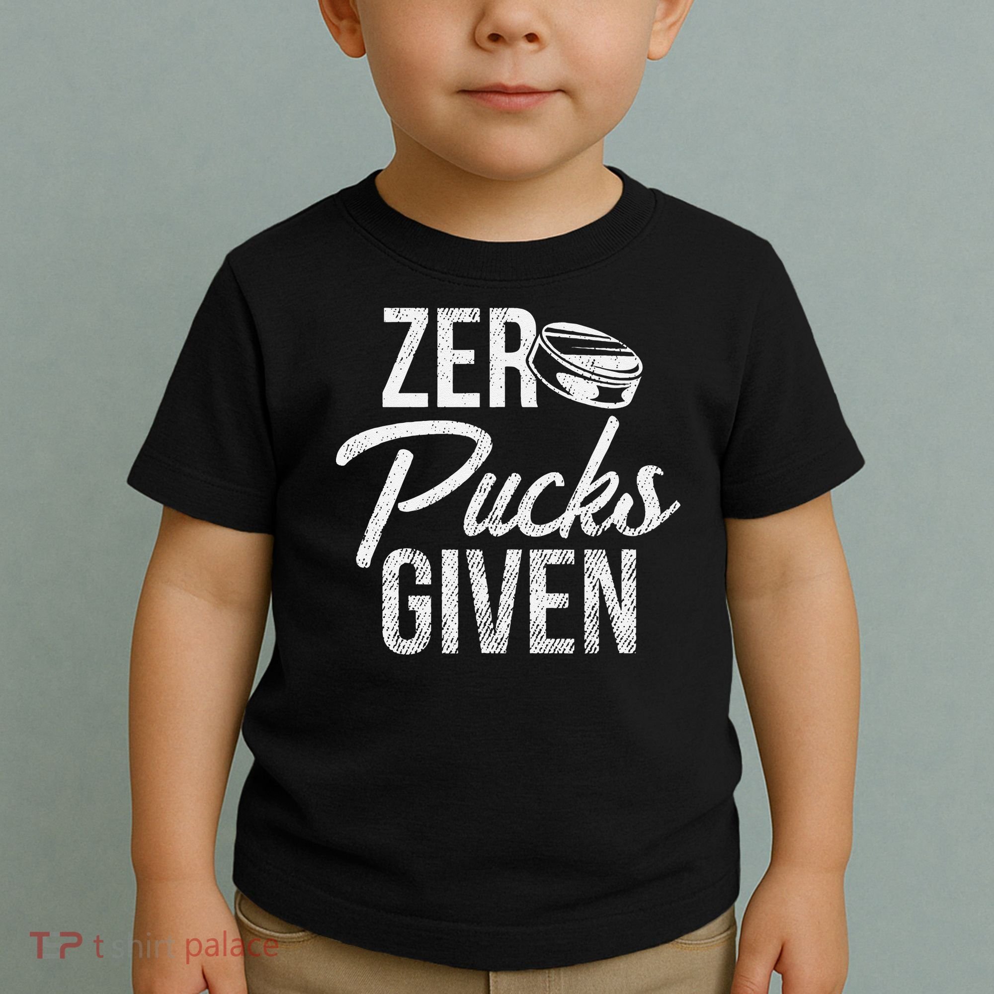 Zero Pucks Given Funny Fan Puck Hockey Player Toddler T-Shirt