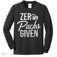 Zero Pucks Given Funny Fan Puck Hockey Player Kids Long Sleeve Shirt thumb 0