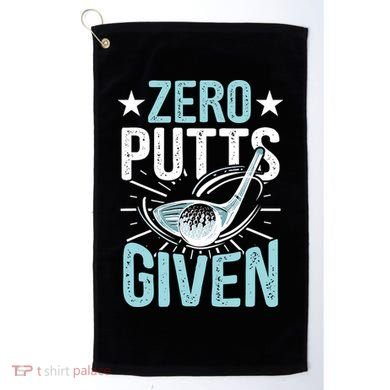 Zero Putts Given Funny Golfing Golf Golf Towel