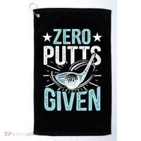 Zero Putts Given Funny Golfing Golf Golf Towel thumb 0