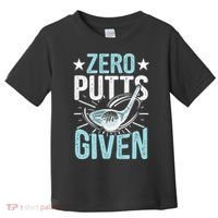 Zero Putts Given Funny Golfing Golf Toddler T-Shirt thumb 0