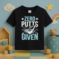 Zero Putts Given Funny Golfing Golf Toddler T-Shirt thumb 3