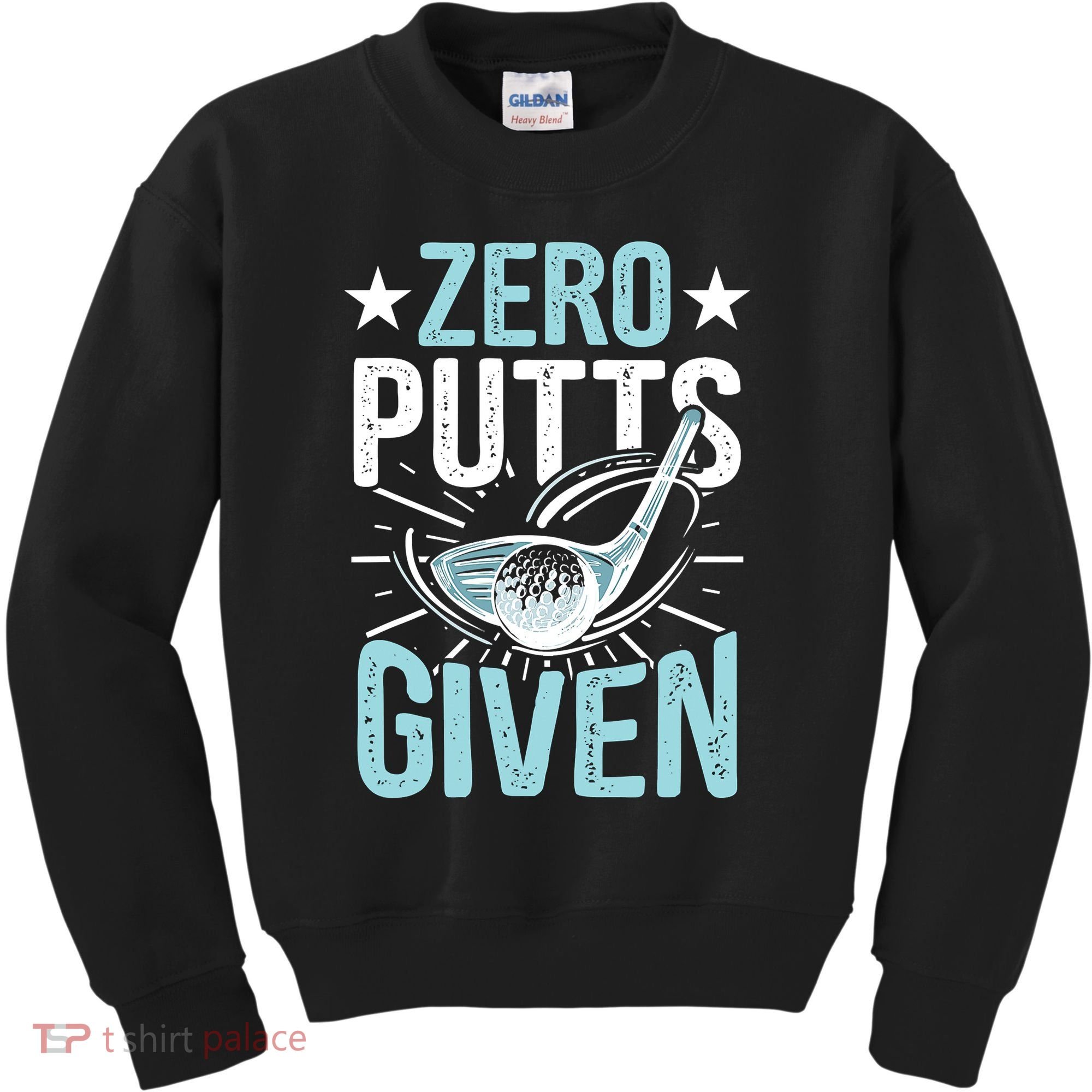 Zero Putts Given Funny Golfing Golf Kids Sweatshirt