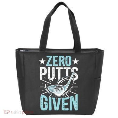 Zero Putts Given Funny Golfing Golf Tote Bag