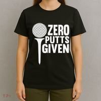 Zero Putts Given Funny Golf Lover T-Shirt thumb 4
