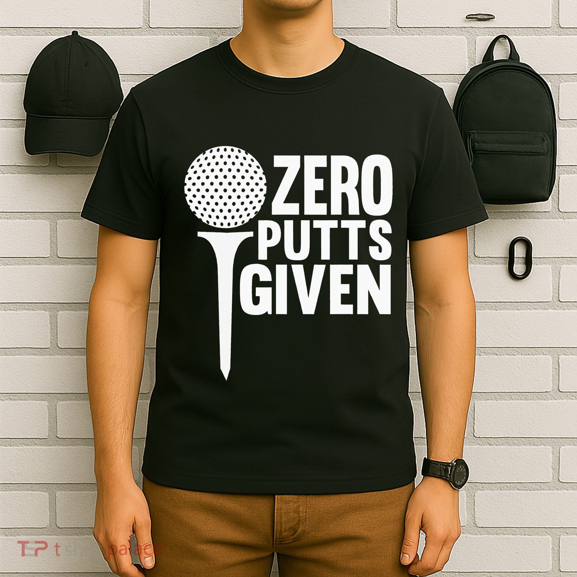 Zero Putts Given Funny Golf Lover T-Shirt