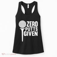Zero Putts Given Funny Golf Lover Women's Tank Top thumb 0