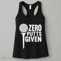 Zero Putts Given Funny Golf Lover Women's Tank Top thumb 3