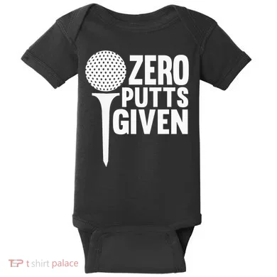 Zero Putts Given Funny Golf Lover Baby Bodysuit