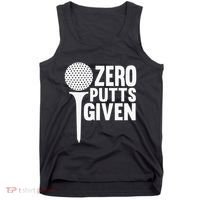 Zero Putts Given Funny Golf Lover Tank Top thumb 0