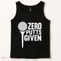 Zero Putts Given Funny Golf Lover Tank Top thumb 2