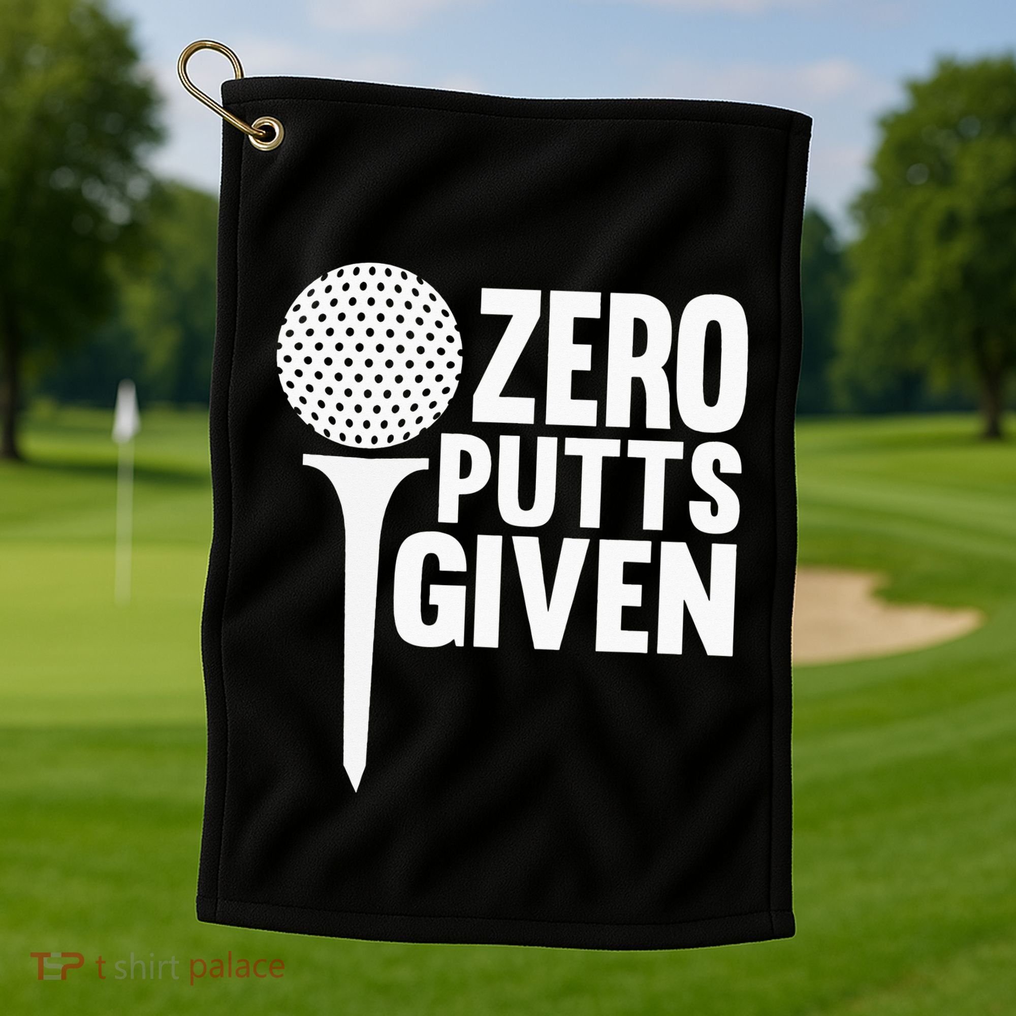 Zero Putts Given Funny Golf Lover Golf Towel