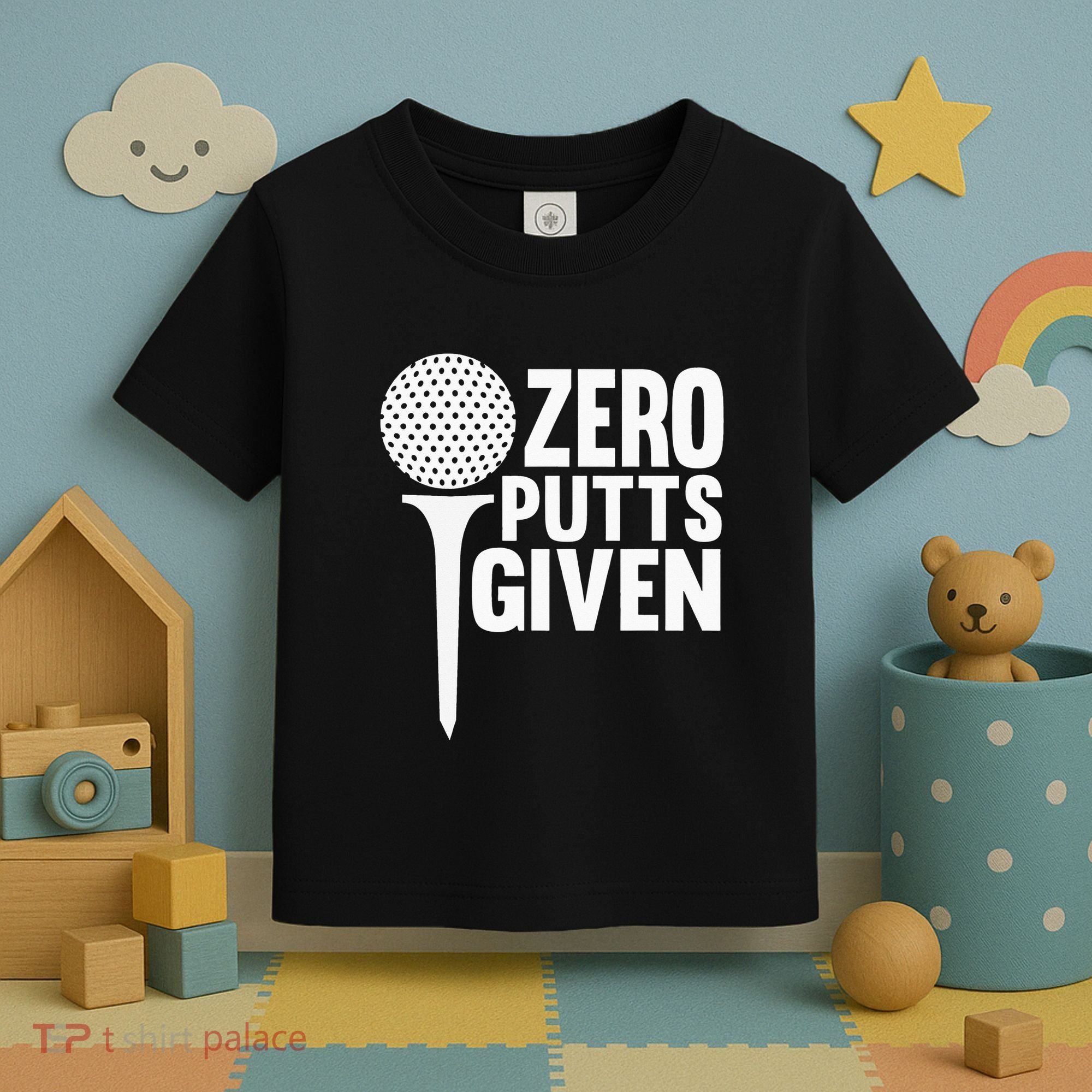 Zero Putts Given Funny Golf Lover Toddler T-Shirt