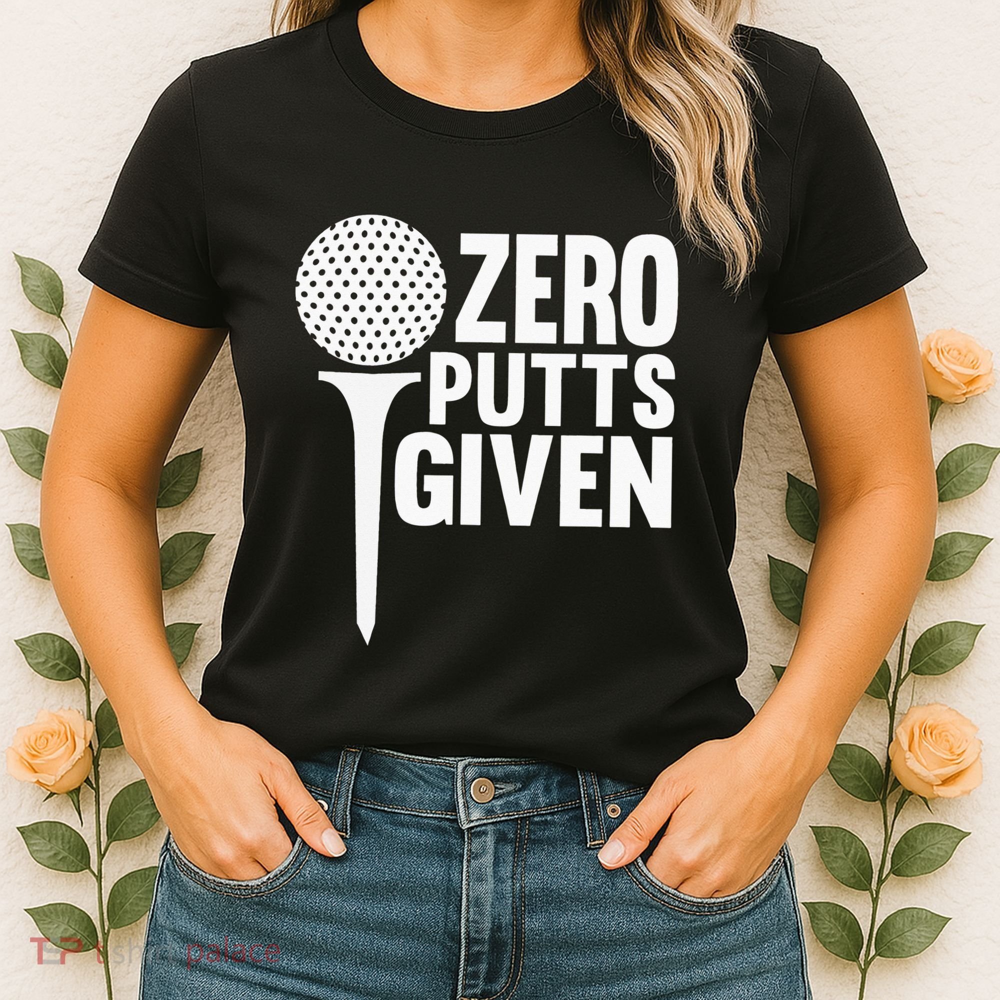 Zero Putts Given Funny Golf Lover Women's T-Shirt
