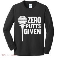Zero Putts Given Funny Golf Lover Kids Long Sleeve Shirt thumb 0