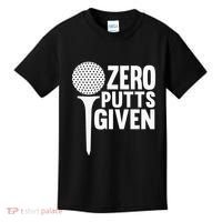 Zero Putts Given Funny Golf Lover Kids T-Shirt thumb 0