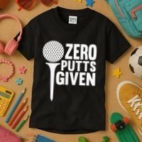 Zero Putts Given Funny Golf Lover Kids T-Shirt thumb 3