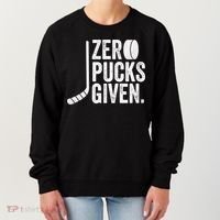 Zero Pucks Given Funny Distressed Hockey Cool Gift Women's Sweatshirt thumb 0