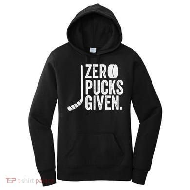 Zero Pucks Given Funny Distressed Hockey Cool Gift Women's Hoodie