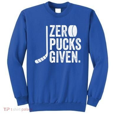 Zero Pucks Given Funny Distressed Hockey Cool Gift Sweatshirt