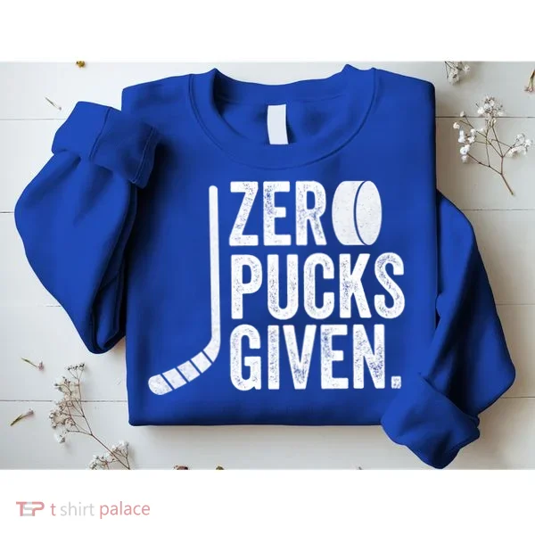 Zero Pucks Given Funny Distressed Hockey Cool Gift Sweatshirt