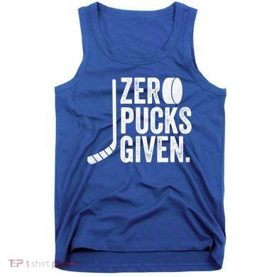 Zero Pucks Given Funny Distressed Hockey Cool Gift Tank Top