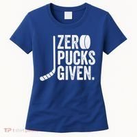 Zero Pucks Given Funny Distressed Hockey Cool Gift Women's T-Shirt thumb 0