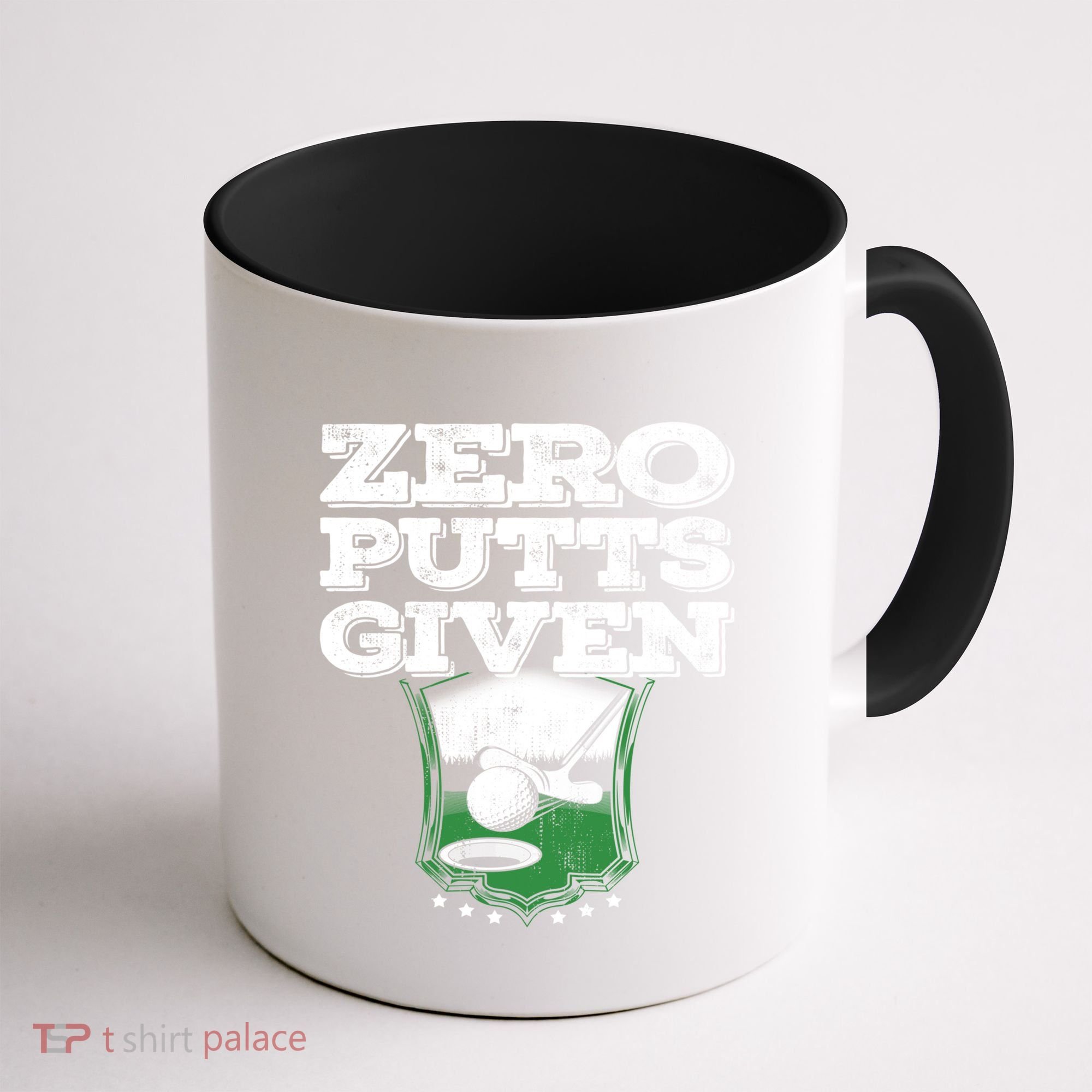 Zero Putts Given Funny Golf Meaningful Gift Coffee Mug