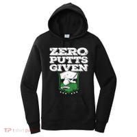 Zero Putts Given Funny Golf Meaningful Gift Women's Hoodie thumb 0