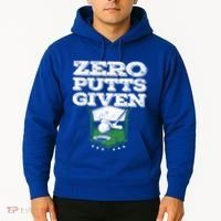 Zero Putts Given Funny Golf Meaningful Gift Hoodie thumb 2