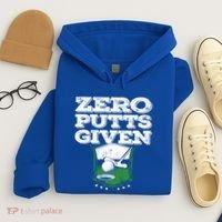Zero Putts Given Funny Golf Meaningful Gift Hoodie thumb 4