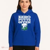 Zero Putts Given Funny Golf Meaningful Gift Hoodie thumb 5