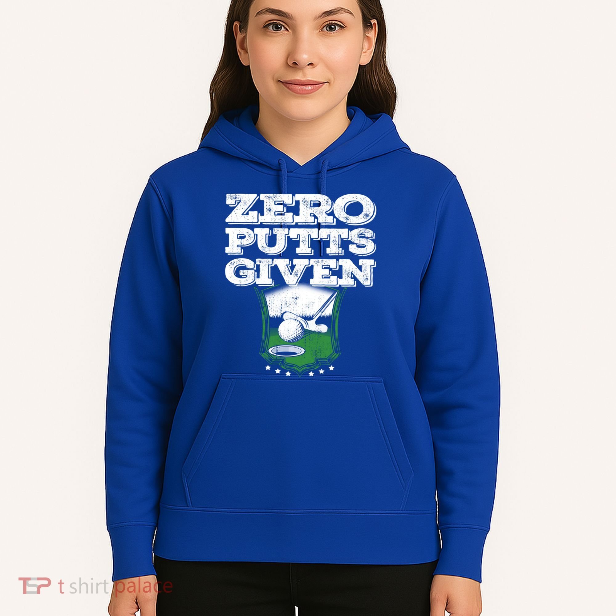 Zero Putts Given Funny Golf Meaningful Gift Hoodie