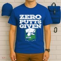 Zero Putts Given Funny Golf Meaningful Gift T-Shirt thumb 6