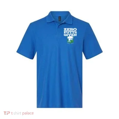Zero Putts Given Funny Golf Meaningful Gift Polo